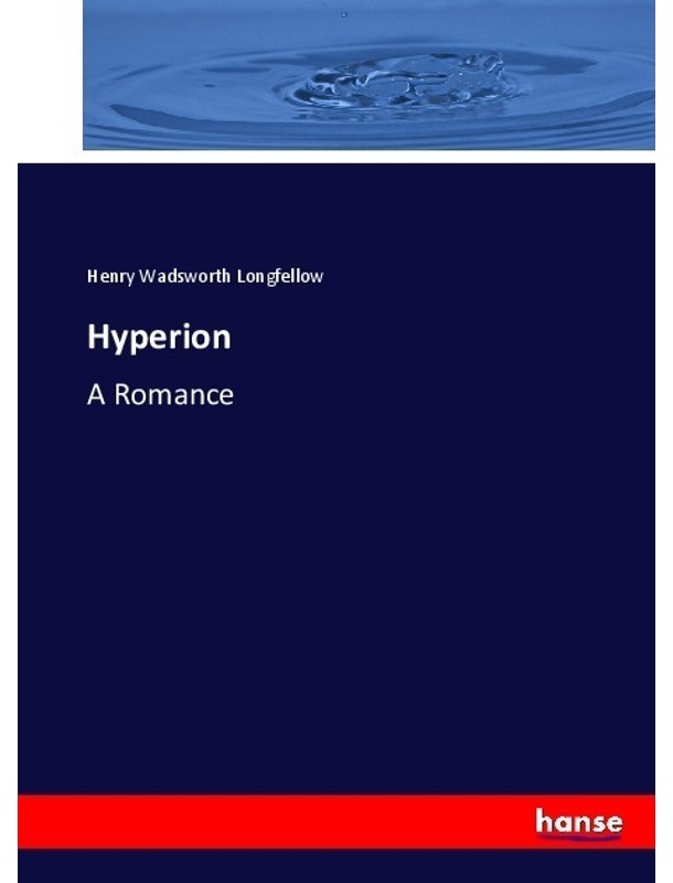 Hyperion - Henry Wadsworth Longfellow, Kartoniert (TB)