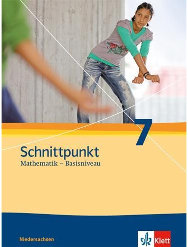 Schnittpunkt Mathematik - Basisniveau  Ausgabe Niedersachsen: 2 Schnittpunkt Mathematik 7. Ausgabe Niedersachsen Basisniveau  Gebunden