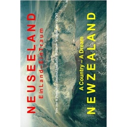 Neuseeland: Ein Land - Ein Traum