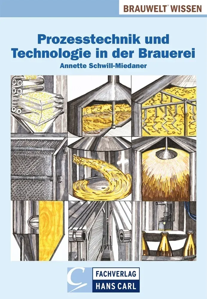 Prozesstechnik Und Technologie In Der Brauerei - Annette Schwill-Miedaner  Gebunden