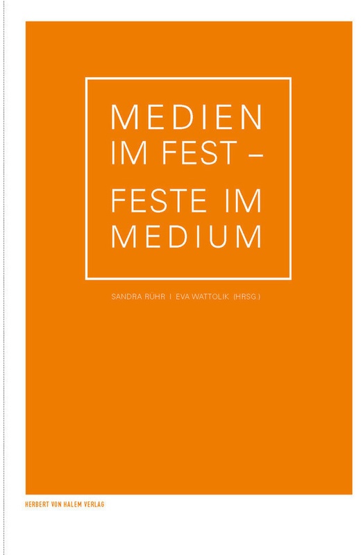 Medien Im Fest - Feste Im Medium, Kartoniert (TB)