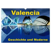 Calvendo Valencia - Geschichte und Moderne (Wandkalender 2026 DIN