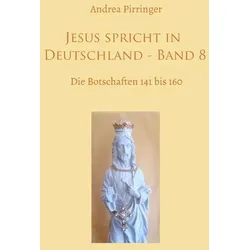 Jesus spricht in Deutschland / Jesus spricht in Deutschland - Band 8