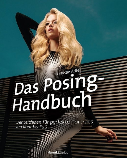 Das Posing-Handbuch - Lindsay Adler  Gebunden