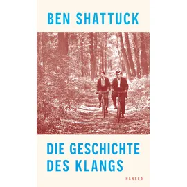 Carl Hanser Verlag Die Geschichte des Klangs