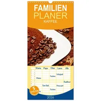 Calvendo Familienplaner 2026 - KAFFEE 2026 mit 5 Spalten