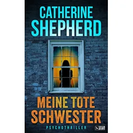 Kafel Verlag Meine tote Schwester: Psychothriller