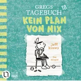 Bastei Lübbe Kein Plan von nix! / Gregs Tagebuch Bd.18 (Audio-CD)