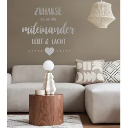 my home Wandtattoo »Zuhause ist, wo man miteinander lebt & lacht«, (1 St.), Wandaufkleber, selbstklebend, rückstandslos abziehbar my home Silber