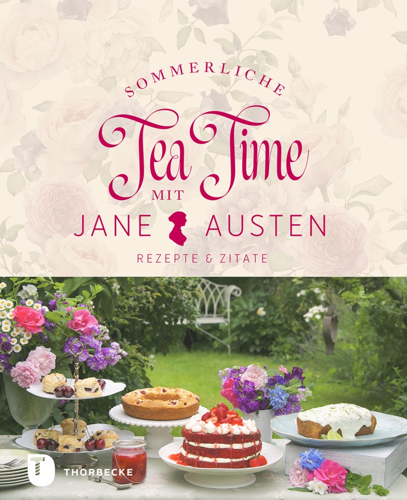 Sommerliche Tea Time Mit Jane Austen  Gebunden