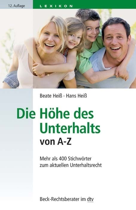 Die Höhe Des Unterhalts Von A-Z - Beate Heiß  Hans Heiß  Taschenbuch