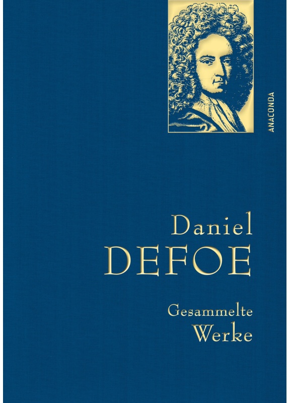 Daniel Defoe  Gesammelte Werke - Daniel Defoe  Leinen