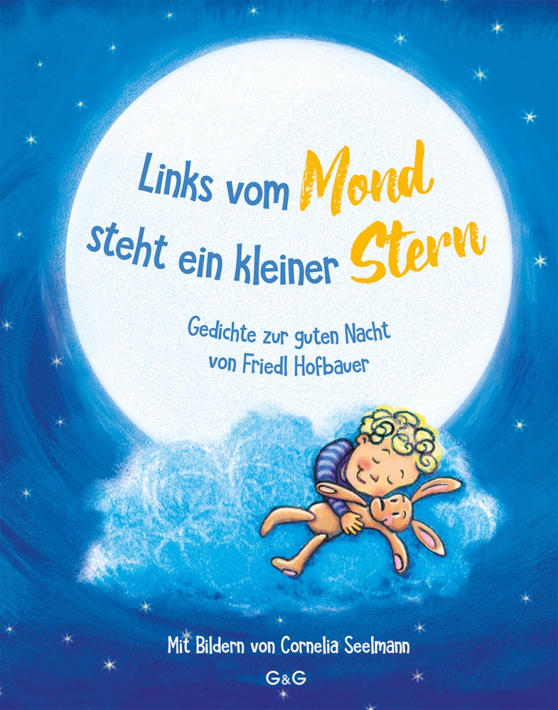 Links Vom Mond Steht Ein Kleiner Stern - Gedichte Zur Guten Nacht Von Friedl Hofbauer - Friedl Hofbauer  Gebunden