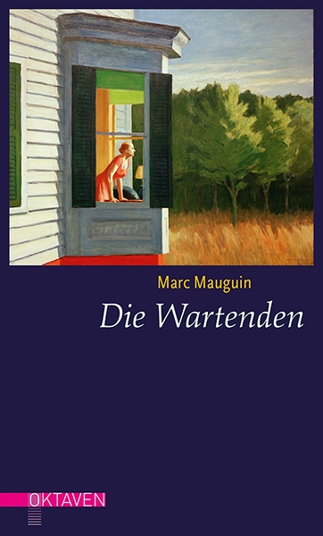 Oktaven / Die Wartenden - Marc Mauguin  Gebunden