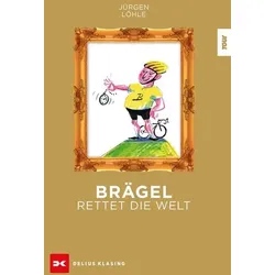 Brägel rettet die Welt