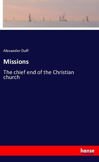 Missions - Alexander Duff  Kartoniert (TB)