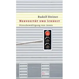 Rudolf Steiner Verlag Nervosität und Ichheit