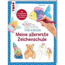 TOPP Die Kunst des Zeichnens für Kinder - Meine allererste Zeichenschule