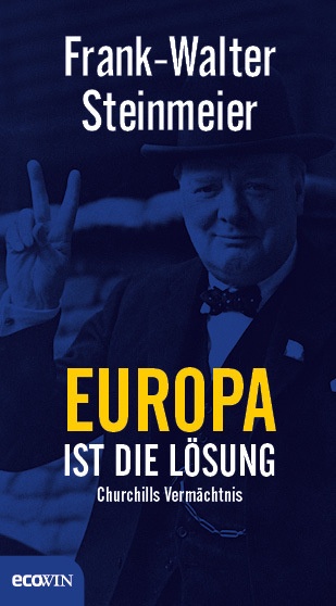 Europa Ist Die Lösung - Frank-Walter Steinmeier  Gebunden