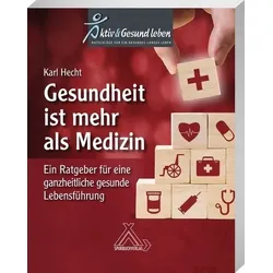 Gesundheit ist mehr als Medizin