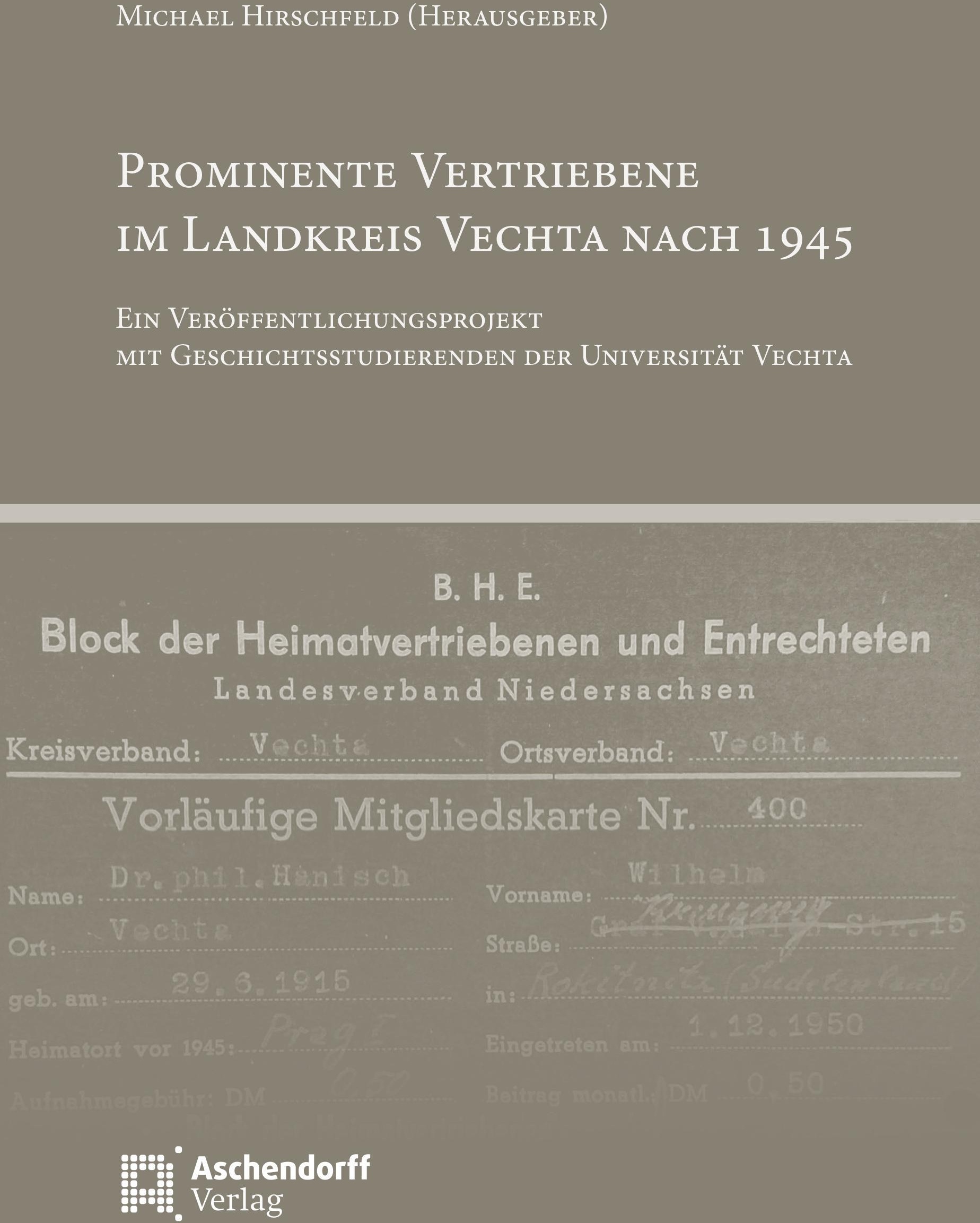 Prominente Vertriebene Im Landkreis Vechta Nach 1945 - Michael Hirschfeld  Taschenbuch
