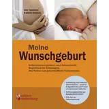 Edition Riedenburg E.U. Meine Wunschgeburt