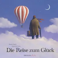 Dressler Verlag Die Reise zum Glück: