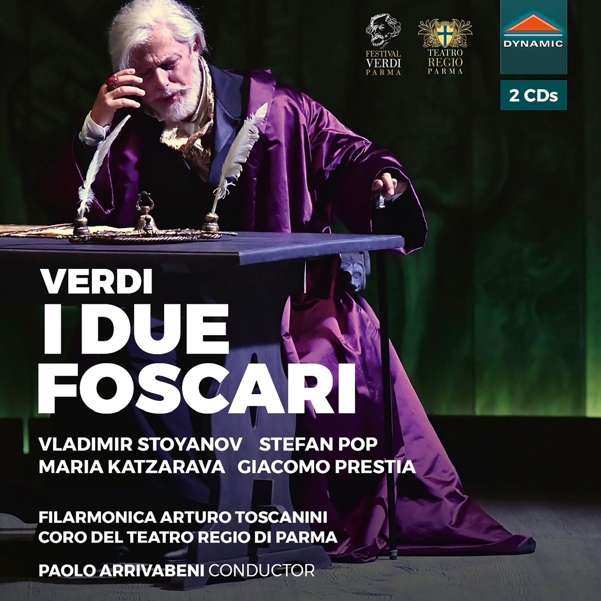 I Due Foscari - Paolo Arrivabeni  Filarmonica Arturo Toscanini. (CD)