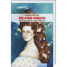 Bayerland Die wilde Kaiserin