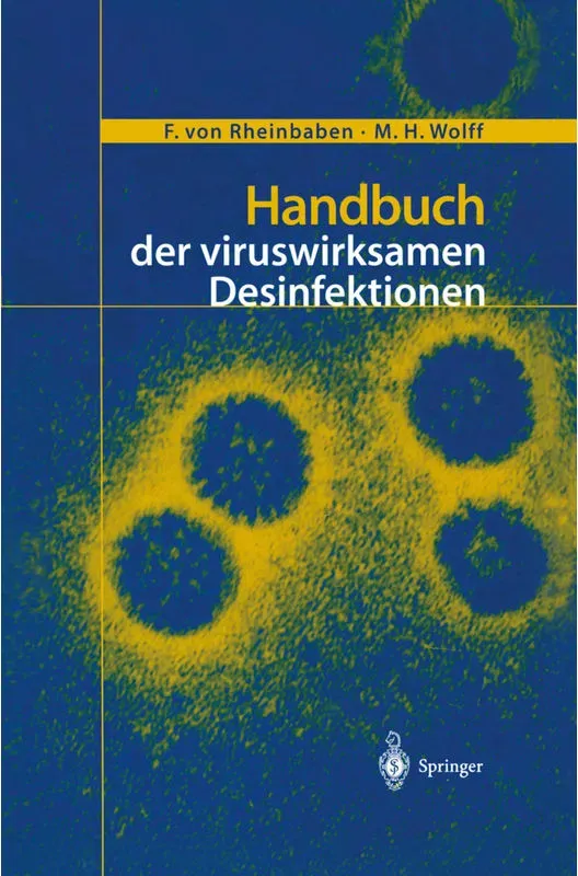 Handbuch Der Viruswirksamen Desinfektion - Friedrich von Rheinbaben  M. H. Wolff  Kartoniert (TB)