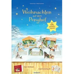 Weihnachten auf dem Ponyhof - Ein XXL-Adventskalender zum Vorlesen und Basteln