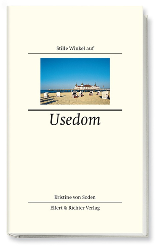 Stille Winkel / Stille Winkel Auf Usedom - Kristine von Soden  Gebunden