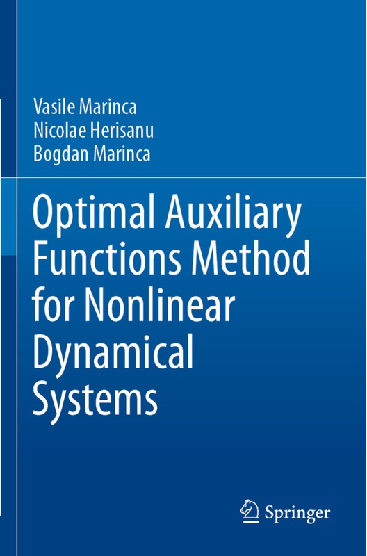 Optimal Auxiliary Functions Method For Nonlinear Dynamical Systems - Vasile Marinca  Nicolae Herisanu  Bogdan Marinca  Kartoniert (TB)