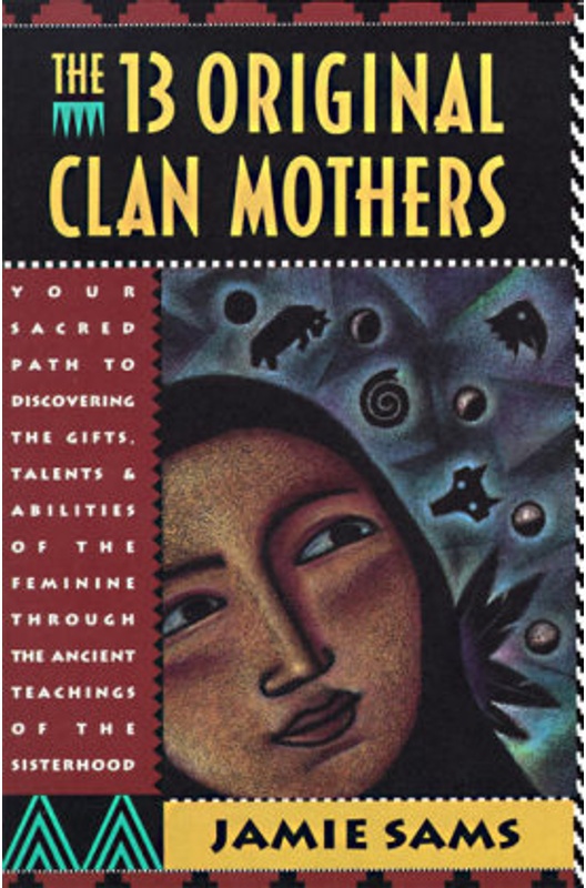 The 13 Original Clan Mothers - Jamie Sams  Kartoniert (TB)