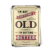 Nostalgic-Art Retro Blechpostkarte, 10 x 14 cm, I'm not getting old – Geschenk-Idee mit Spruch, Postkarte aus Metall, Mini-Blechschild als Grußkarte