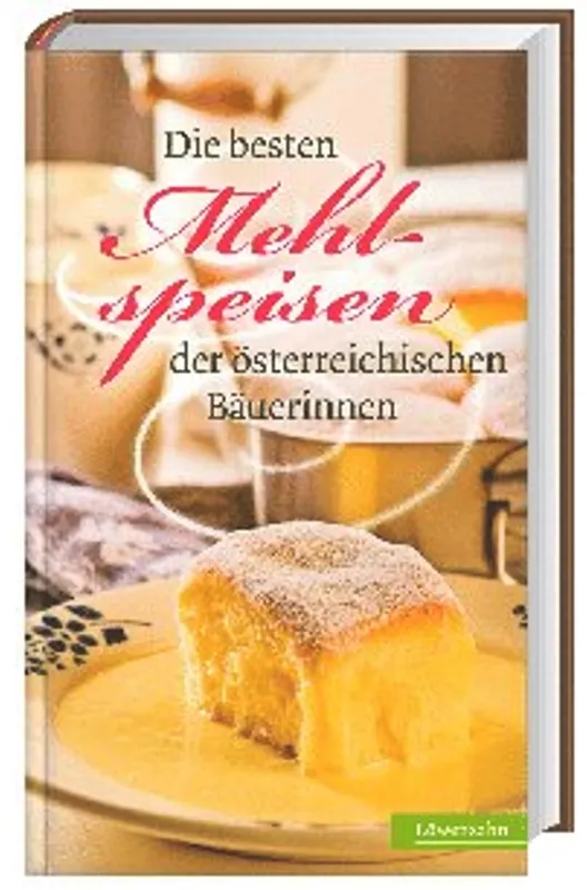 Die Besten Mehlspeisen Der Österreichischen Bäuerinnen, Gebunden