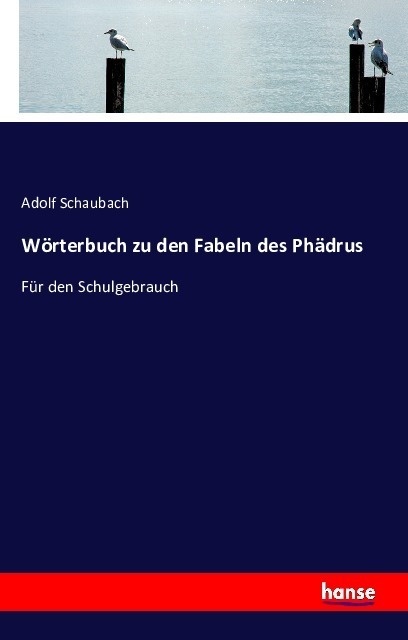 Wörterbuch Zu Den Fabeln Des Phädrus - Adolf Schaubach  Kartoniert (TB)