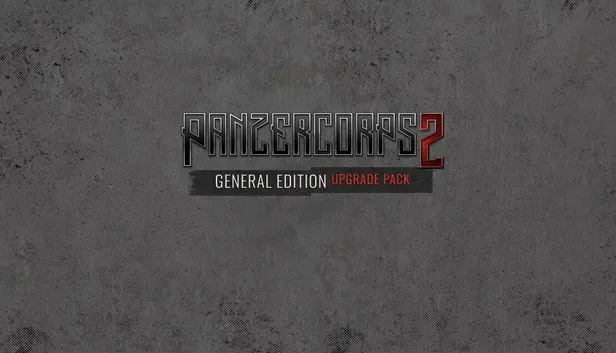 Panzer Corps 2: General Edition Upgrade