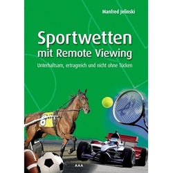 Sportwetten mit Remote Viewing - Manfred Jelinski  Kartoniert (TB)
