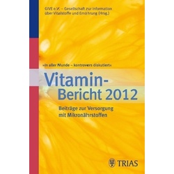 In Aller Munde - Kontrovers Diskutiert, Vitamin-Bericht 2012 - GIVE e.V., Kartoniert (TB)