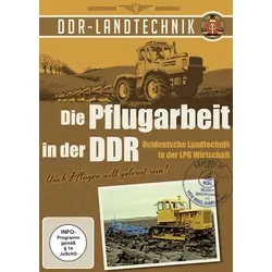 Die Pflugarbeit in der DDR – Ostdeutsche Landtechnik in der LPG Wirtschaft
