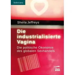 Die industrialisierte Vagina