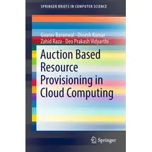 springer nature singapore Auction Based Resource Provisioning in Cloud Computing SpringerBriefs in Computer Science