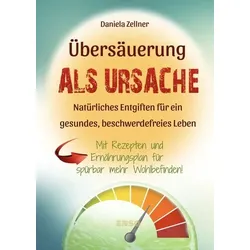 Übersäuerung als Ursache