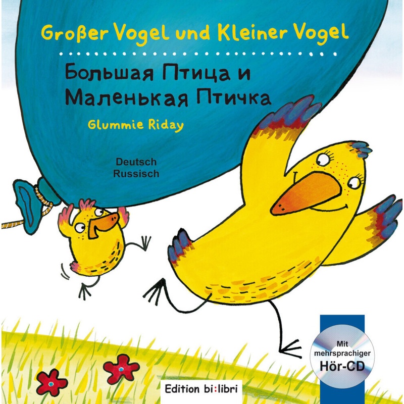 Grosser Vogel Und Kleiner Vogel / Grosser Vogel Und Kleiner Vogel, Deutsch-Russisch Mit Audio-Cd - Glummie Riday, Gebunden