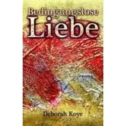 Bedingungslose Liebe