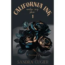 epubli Bad Boys, Tattoos & Love) / California INK 1: