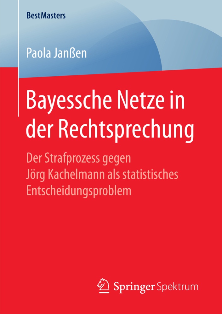 Bayessche Netze In Der Rechtsprechung - Paola Janßen  Kartoniert (TB)