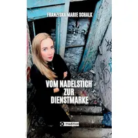 Tredition Vom Nadelstich zur Dienstmarke: