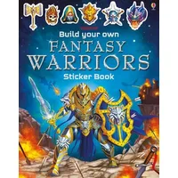 Usborne Verlag Build Your Own Fantasy Warriors Sticker Book